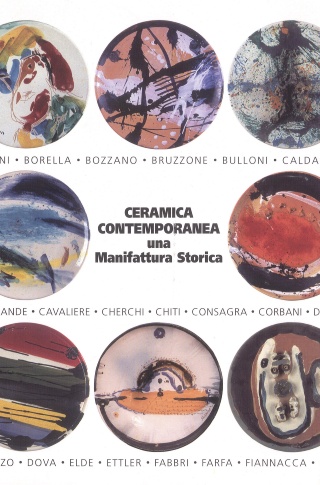 Ceramica contemporanea : una manifattura storica 