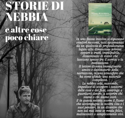 Presentazione del libro "Storie di nebbia e altre cose poco chiare", scritto da Giampietro Lazzari